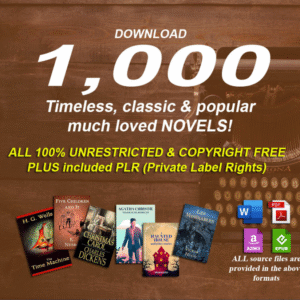 1000 Timeless Classic & Famous Novels | Digital Library with Full PLR Rights | 100% Copyright-Free Collection
